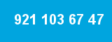 921 103 67 47
